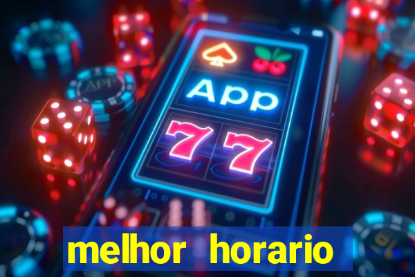 melhor horario jogar aviator